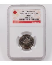 2011 Canada 25 Cent NGC MS67 From the Tooth Fairy Quarter