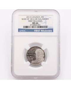 2013 Canada 25 cent War of 1812 De Salaberry NGC MS66 First Releases 