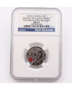 2012 Canada 25 cent War of 1812 Issac Brock NGC MS67 Colorized First Release